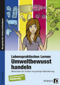 Lebenspraktisches Lernen: Umweltbewusst handeln : Materialien für Schüler mit geistiger Behinderung (5. bis 9. Klasse) (Bergedorfer® Unterrichtsideen) （3. Aufl. 2024. 106 S. m. Abb. 297 mm）