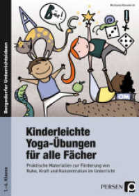 Kinderleichte Yoga-Übungen für alle Fächer, m. 1 Beilage; . : Praktische Materialien zur Förderung von Ruhe, Kraft und Konzentration im Unterricht (1. bis 4. Klasse) (Bergedorfer® Unterrichtsideen) （2. Aufl. 2021. 94 S. m. zahlr. Fotos, Beilage: Poster. 297 mm）