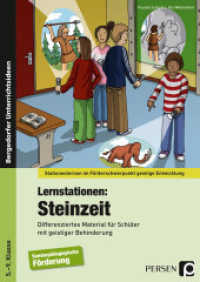 Lernstationen: Steinzeit : Differenziertes Material für Schüler mit geistiger Behinderung (5. bis 9. Klasse) (Stationenlernen im Förderschwerpunkt  geistige Entwicklung) （2016. 112 S. m. Abb. 297 mm）