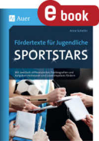 Fördertexte für Jugendliche - Sportstars : Mit zweifach differenzierten Starbiografien und Aufgaben motivieren und Lesekompetenz fördern (5. bis 10. Klasse) （2018. 80 S.）