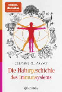 Die Naturgeschichte des Immunsystems （1. Aufl. 2023. 2023. 272 S. 186 mm）