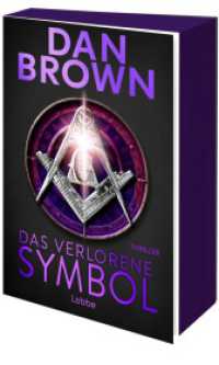 Das verlorene Symbol : Eine zwölfstündige Jagd durch die amerikanische Hauptstadt: Ein Thriller in Echtzeit (Bastei Lübbe Taschenbücher 16000) （19. Aufl. 2011. 764 S. m. Farbfotos. 186 mm）