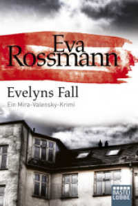 Evelyns Fall : Ein Mira-Valensky-Krimi (Bastei Lübbe Taschenbücher Bd.16750)