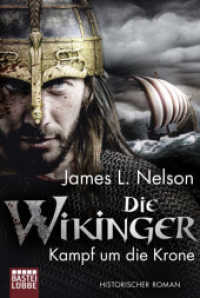 Die Wikinger - Kampf um die Krone : Historischer Roman (Bastei Lübbe Taschenbücher Nr.17370)