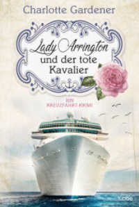 Lady Arrington und der tote Kavalier : Ein Kreuzfahrt-Krimi (Bastei Lübbe Taschenbücher 17955) （2. Aufl. 2020. 352 S. 186 mm）