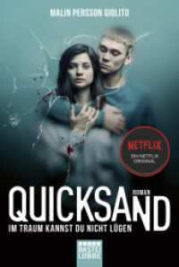 Quicksand: Im Traum kannst du nicht lügen : Roman. Ein Netflix Original (Bastei Lübbe Taschenbücher .17963) （2. Aufl. 2019. 464 S. 186 mm）