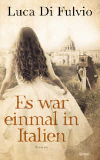 Es war einmal in Italien : Roman （6. Aufl. 2020. 720 S. 215 mm）