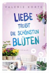 Liebe treibt die schönsten Blüten : Roman (Bastei Lübbe Taschenbücher 18355)