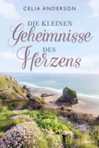 Die kleinen Geheimnisse des Herzens : Roman