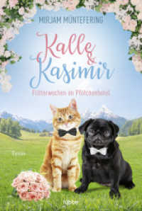 Kalle und Kasimir - Flitterwochen im Pfötchenhotel : Roman (Ein Abenteuer mit Hund und Katze)