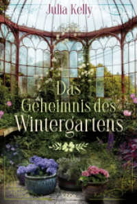 Das Geheimnis des Wintergartens : Roman （3. Aufl. 2021. 464 S. 186 mm）