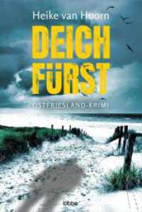 Deichf&uuml;rst (Ein Fall f&uuml;r Kommissar M&ouml;llenkamp 1) （2. Aufl. 2022. 400 S. 186 mm）