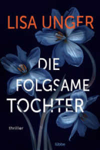 Die folgsame Tochter : Thriller （1. Aufl. 2021. 2021. 480 S. 186 mm）