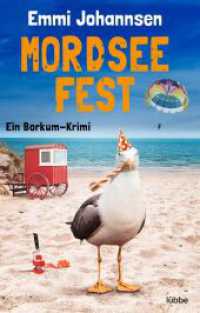 Mordseefest : Ein Borkum-Krimi. Spannender K&uuml;stenkrimi: Zwei Hobbydetektive ermitteln auf beliebter Urlaubsinsel (Borkum-Krimireihe 3) （3. Aufl. 2022. 304 S. 186 mm）