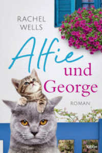 Alfie und George : Roman (Die Abenteuer des Kater Alfie / Alfie series 3) （2. Aufl. 2022. 336 S. 186 mm）