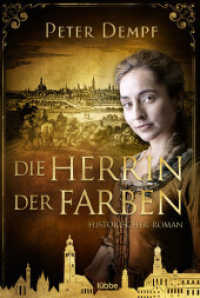 Die Herrin der Farben : Historischer Roman （1. Aufl. 2023. 2023. 512 S. 186 mm）
