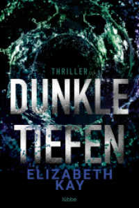 Dunkle Tiefen : Psychothriller （1. Aufl. 2023. 2023. 416 S. 186 mm）