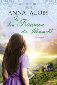 Töchter der Insel - In den Träumen die Sehnsucht (Die fesselnde Auswanderer-Saga von Bestseller-Autorin Anna Jacobs 3) （2. Aufl. 2023. 544 S. 186 mm）