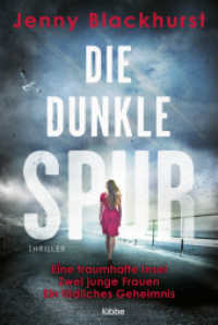 Die dunkle Spur : Eine traumhafte Insel Zwei junge Frauen Ein tödliches Geheimnis. Thriller （2. Aufl. 2023. 336 S. 186 mm）