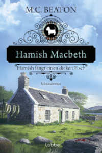 Hamish Macbeth fängt einen dicken Fisch : Kriminalroman (Hamish Macbeth / Schottland-Krimis 15) （1. Aufl. 2024. 2024. 272 S. 186 mm）