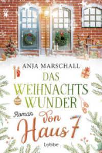 Das Weihnachtswunder von Haus 7 : Roman （2. Aufl. 2023. 352 S. 186 mm）