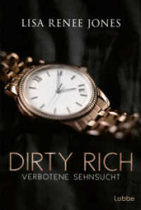 Dirty Rich - Verbotene Sehnsucht (New York Office Romance 3) （1. Aufl. 2024. 2024. 496 S. 186 mm）