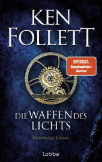 Die Waffen des Lichts : Historischer Roman (Kingsbridge-Roman / The Kingsbridge Novels 5) （1. Aufl. 2024. 2024. 880 S. 215 mm）