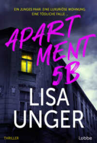 Apartment 5B : Ein junges Paar. Eine luxuriöse Wohnung. Eine tödliche Falle .... Thriller. Der neue atemberaubende Thriller der NEW YORK TIMES-Bestsellerautorin （2. Aufl. 2025. 496 S. 186 mm）