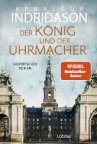 Der König und der Uhrmacher : Buch des Jahres 2024 - von der Histo-Couch prämiert: "Ein perfektes Zusammenspiel von Fiktion und Geschichte" （1. Aufl. 2025. 2025. 368 S. 186 mm）