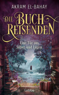 Die Buchreisenden - Eine Tür aus Silber und Lügen : Roman. Eine fantastische Reise in die Welt der Bücher (Die Buchreisenden-Reihe 2) （1. Aufl. 2025. 2025. 352 S. 215 mm）