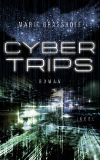 Cyber Trips : Roman (Neon Birds 2) （3. Aufl. 2020. 446 S. 215 mm）