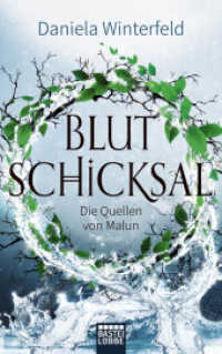 Die Quellen von Malun - Blutschicksal : Roman (Die Quellen von Malun 3)