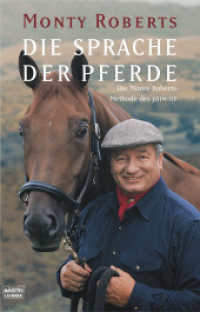 Die Sprache der Pferde : Die Monty-Roberts-Methode des JOIN-UP (Bastei Lübbe Taschenbücher Nr.60550) （16. Aufl. 2015. 352 S. m. zahlr. Abb. v. Jean Abernethy. 215 mm）