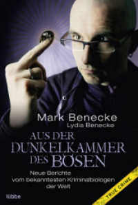 Aus der Dunkelkammer des Bösen : Neue Berichte vom bekanntesten Kriminalbiologen der Welt (Bastei Lübbe Taschenbücher 60744) （13. Aufl. 2013. 431 S. 186 mm）