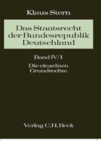 Das Staatsrecht der Bundesrepublik Deutschland, 5 Bde. in Tl.-Bdn.. Bd.4/1 Das Staatsrecht der Bundesrepublik Deutschland  Bd. IV/1. Halbband: Die einzelnen Grundrechte Halbbd.1 : Der Schutz und die freiheitliche Entfaltung des Individuums （2006. CXXIII, 2422 S. 25,5 cm）