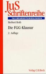 Fallbearbeitungslehren : Die FGG-Klausur : Grundbuch, Erbschein, Vormundschaft, Betreuung, familiengerichtliches Verfahren (JuS-Schriftenreihe) （2., neubearb. u. erw. Aufl.）