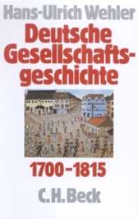 Deutsche Gesellschaftsgeschichte  Bd. 1: Vom Feudalismus des Alten Reiches bis zur Defensiven Modernisierung der Reformä （4. Aufl. 2007. XI, 676 S. 223 mm）