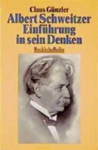 Albert Schweitzer : Einführung in sein Denken (Beck'sche Reihe 1149) （Originalausg. 1996. 195 S. 18 cm）