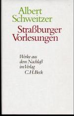 Stra&szlig;burger Vorlesungen : Hrsg. v. Erich Gr&auml;&szlig;er u. Johann Z&uuml;rcher