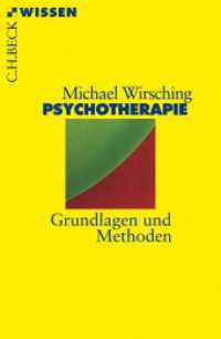 Psychotherapie : Grundlagen und Methoden (C.H.BECK Wissen 2119) （2., durchges. Aufl. 2008. 127 S. 180 mm）