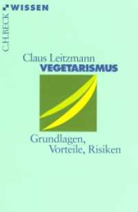 Vegetarismus : Grundlagen, Vorteile, Risiken (Beck'sche Reihe 2176) （2., aktualis. Aufl. 2007. 124 S. 18 cm）