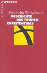Geschichte des frühen Christentums (Beck'sche Reihe 2041)