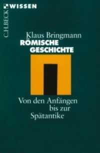 Römische Geschichte : Von den Anfängen bis zur Spätantike (Beck'sche Reihe Bd.2012)