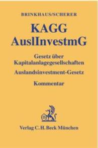 KAGG, AuslInvestmG, Kommentar : Gesetz über Kapitalanlagegesellschaften, Auslandsinvestment-Gesetz （2003. XXVI, 1858 S. 18,5 cm）