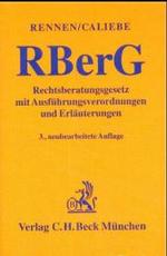 Rechtsberatungsgesetz (RBerG) : Mit Ausführungsverordnungen und Erläuterungen （3., neubearb. Aufl. 2001. XXIV, 521 S. 17 cm）