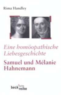 Eine homöopathische Liebesgeschichte : Das Leben von Samuel und Mélanie Hahnemann (Beck'sche Reihe 1131) （7. Aufl. 2006. 272 S. 190 mm）