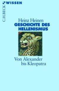 Geschichte des Hellenismus : Von Alexander bis Kleopatra (C.H.BECK Wissen 2309) （3., aktualis. Aufl. 2013. 128 S. mit 10 Abbildungen und 4 Karten. 180）