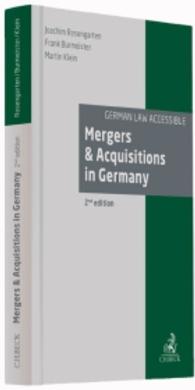 英語版 ドイツにおけるM&A<br>Mergers & Acquisitions in Germany (German Law Accessible) （2009. XVIII, 154 S. w. tables. 24,5 cm）