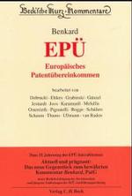 Europäisches Patentübereinkommen EPÜ, Kommentar (Beck'sche Kurzkommentare Bd.4a) （2002. XXVIII, 1932 S. 24,5 cm）