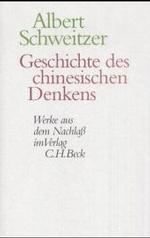 Geschichte des chinesischen Denkens : Hrsg. v. Bernard Kaempf u. Johann Z&uuml;rcher. Mit e. Nachw. v. Heiner Roetz